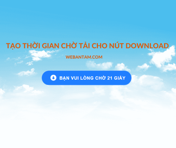 Tạo thời gian chờ tải cho nút download