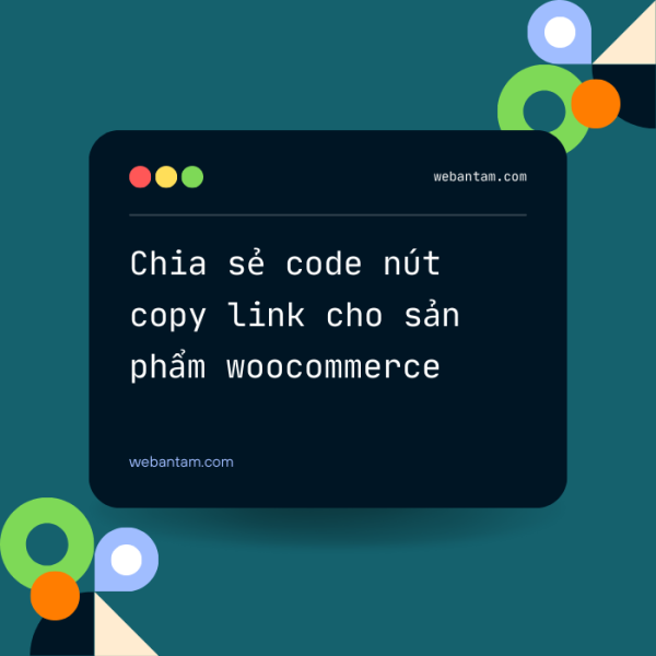 Chia sẻ code nút copy link cho sản phẩm woocommerce