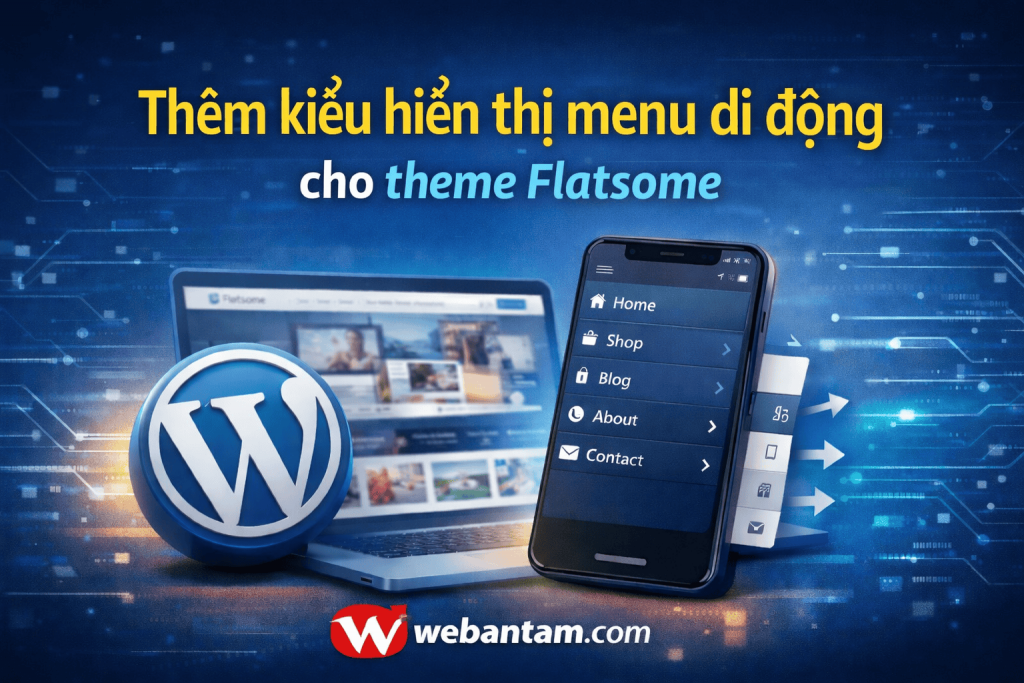 Thêm kiểu hiển thị menu di động cho theme Flatsome